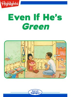 cover image of Even If He's Green